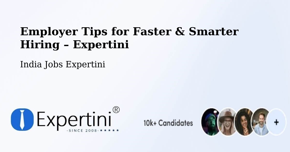 Employer Tips for Hiring & Recruitment – Kusumba - Kusumba, India Jobs Expertini