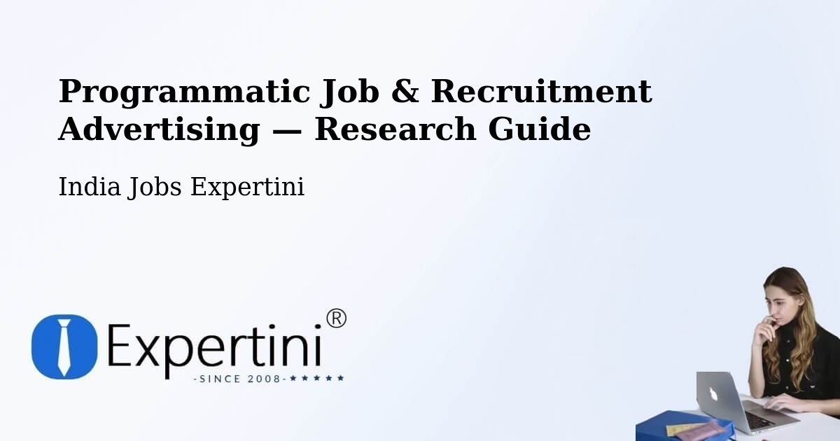Programmatic Job & Recruitment Advertising — Research Guide – Kusumba
